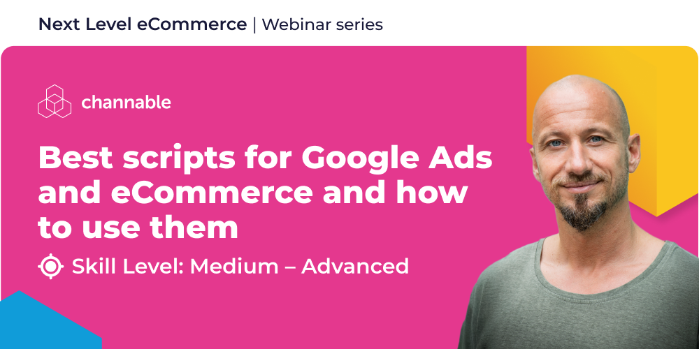 Webinar: Best Scripts for Google Ads & eCommerce: Automate PMAX & Boost ...