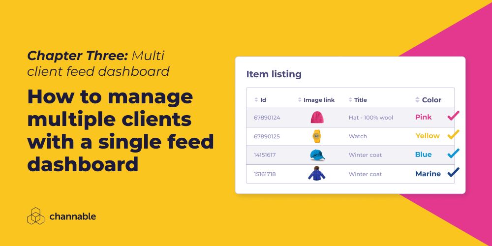 7 Things to include in a multi-client feed dashboard