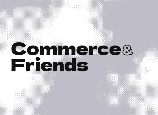Commerce & Friends Event Banner