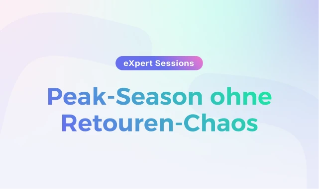 Webinar Thumbnail: Peak Season ohne Retouren Chaos Aufzeichnung 